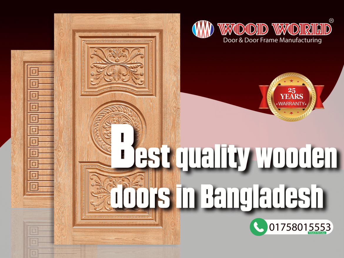 The best quality wooden doors in Bangladesh are often handcrafted by skilled artisans who have honed their skills over many years. These artisans take great care and pride in their work, ensuring that each door is a work of art.
